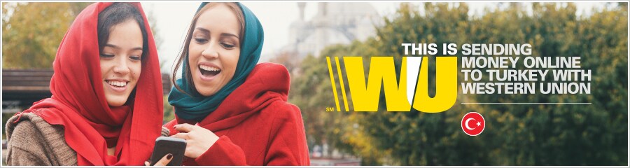 Send Money To Turkey Western Union - sending money online to turkey with western union just got better